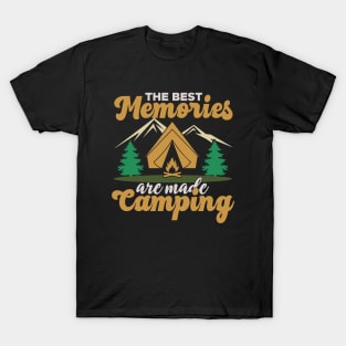 The Best Memories Are Made Camping T-Shirt